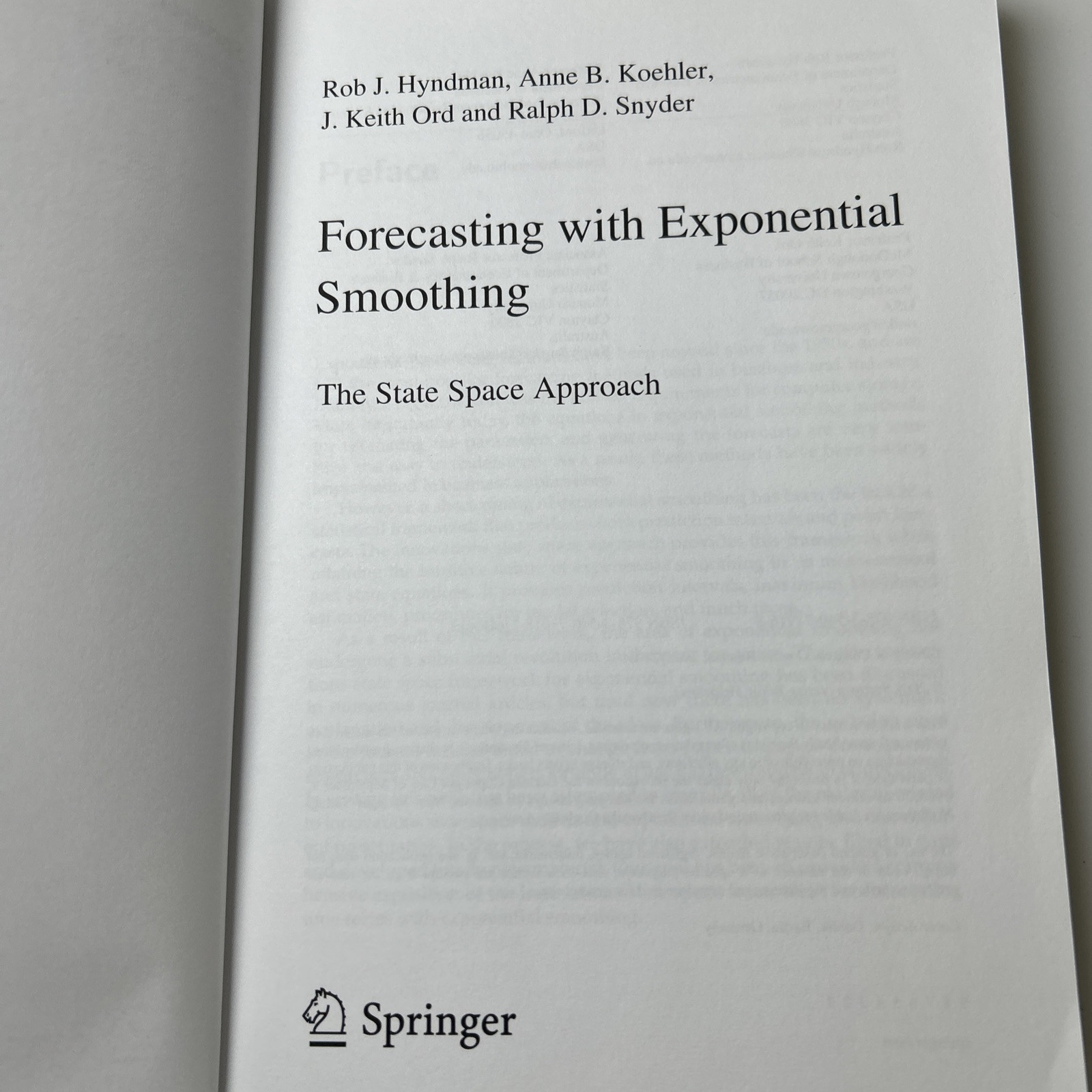 Springer Series in Statistics Ser.: Forecasting with Exponential Smoothing : The