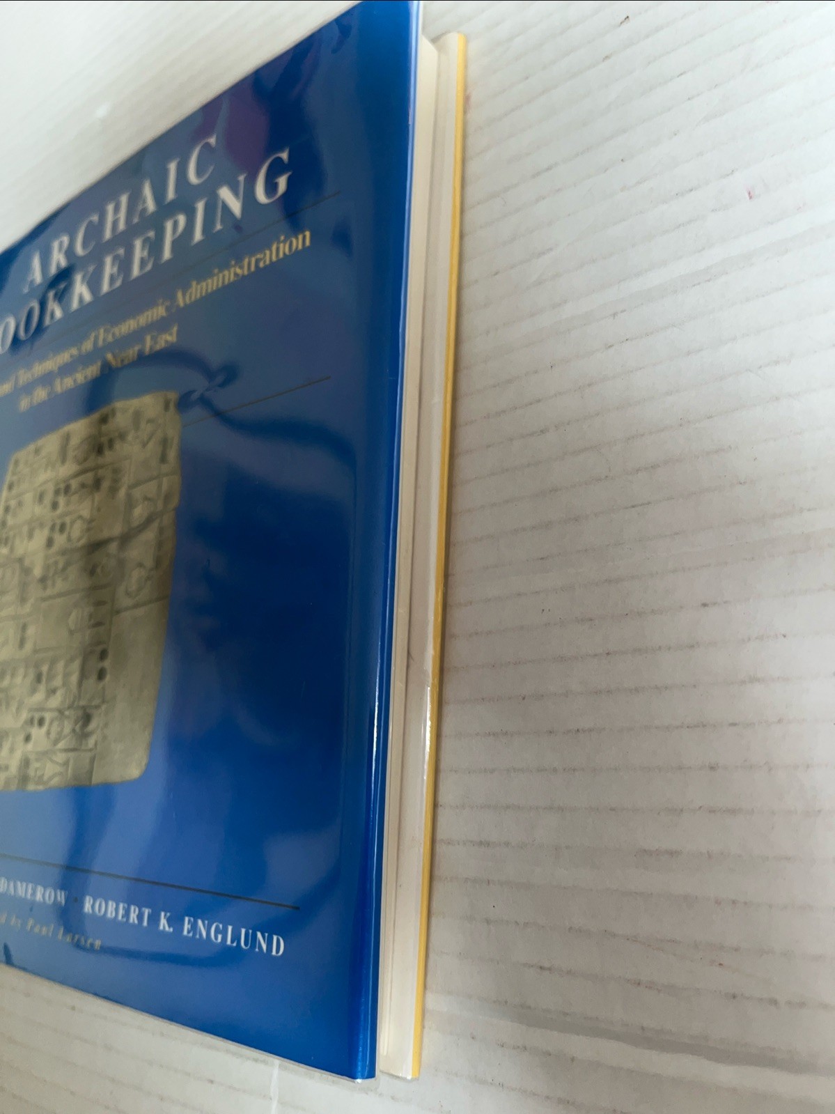 Archaic Bookkeeping : Early Writing and Techniques of Economic Administration in
