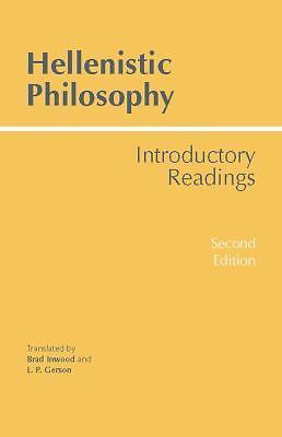 Hackett Classics Ser.: Hellenistic Philosophy by Lloyd P. Gerson (1997, Trade…