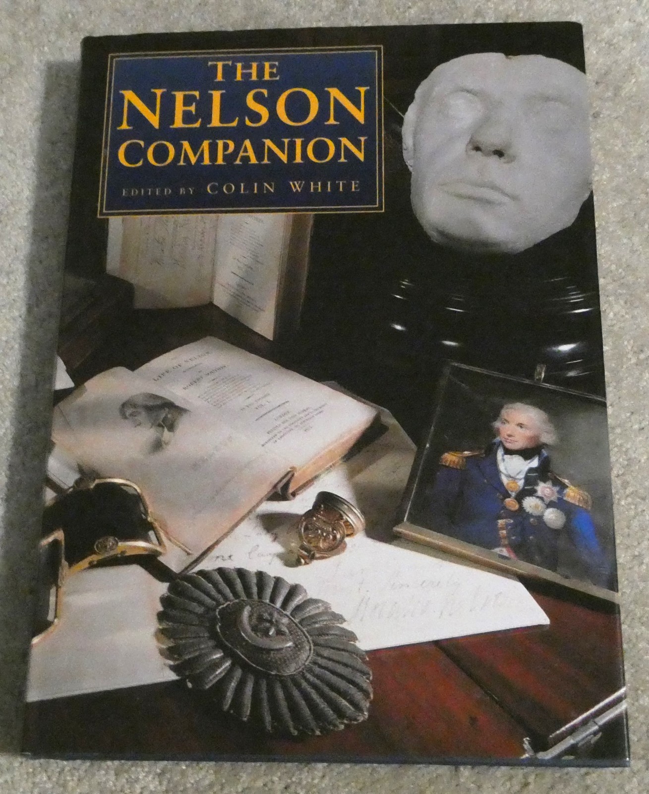 The Nelson Companion Hardcover DJ Book Colin White Naval Institute Press