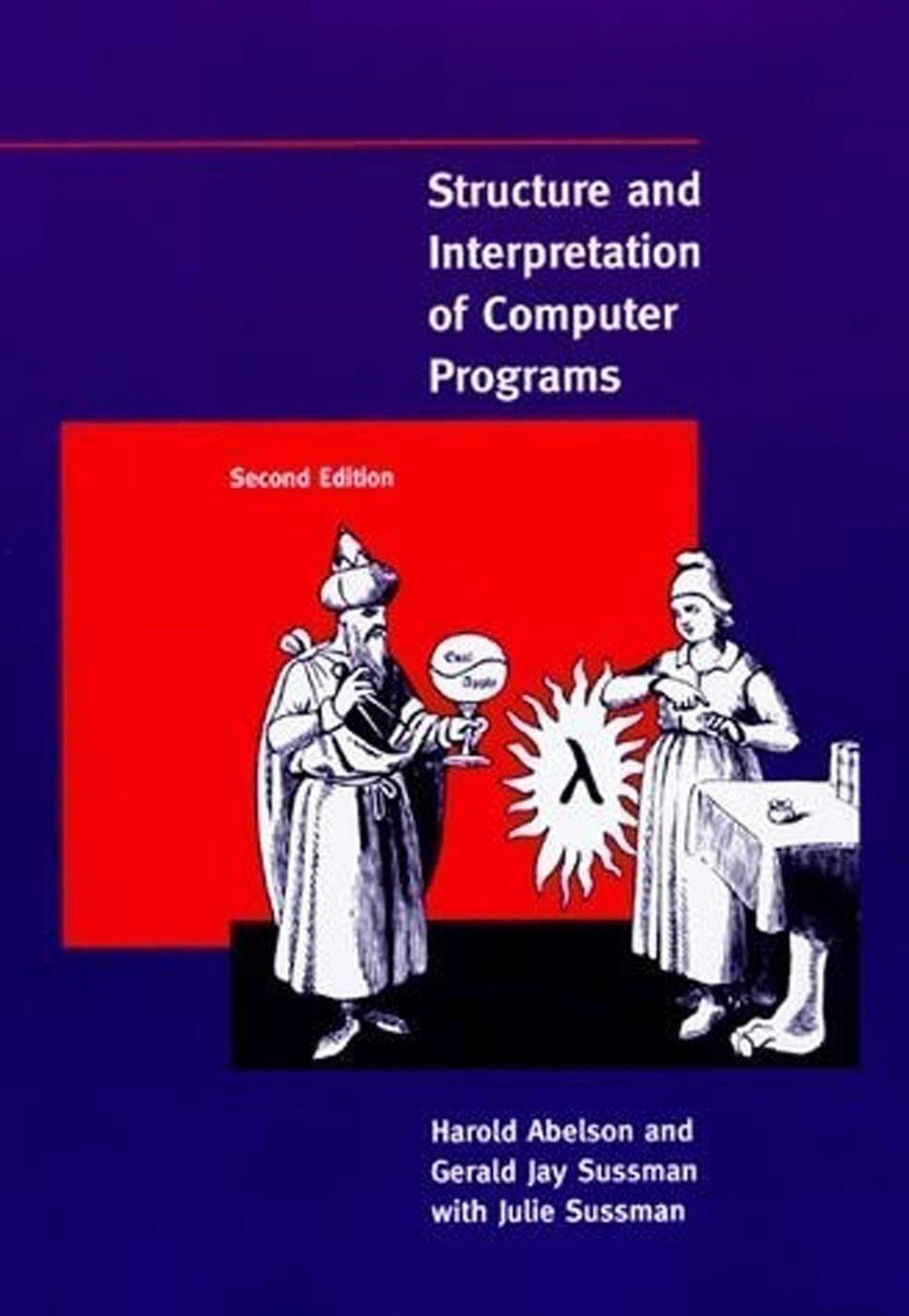 Structure and Interpretation of Computer Programs – 2nd Edition (MIT…