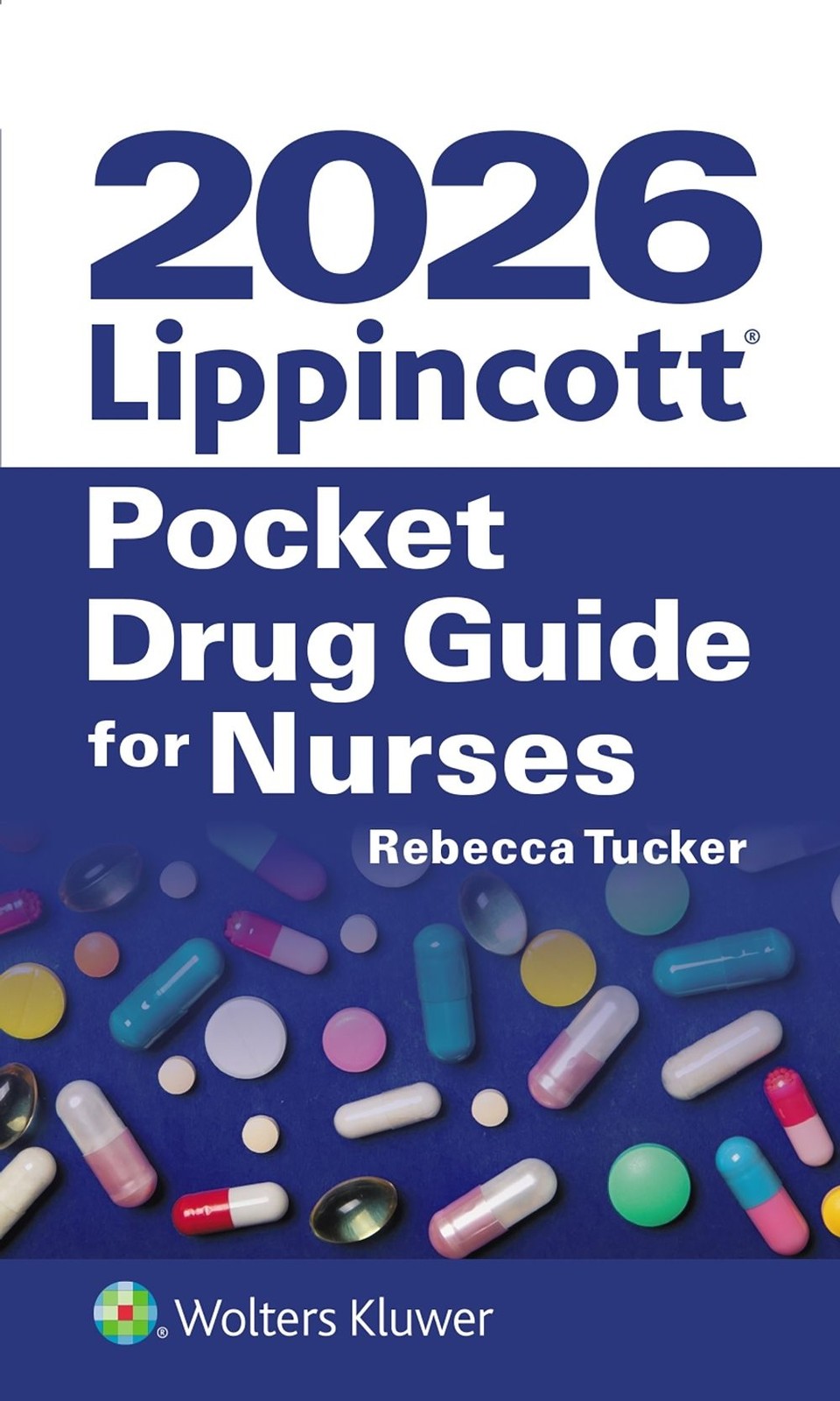 2026 Lippincott Pocket Drug Guide for Nurses by REBECCA TUCKER Paperback Book
