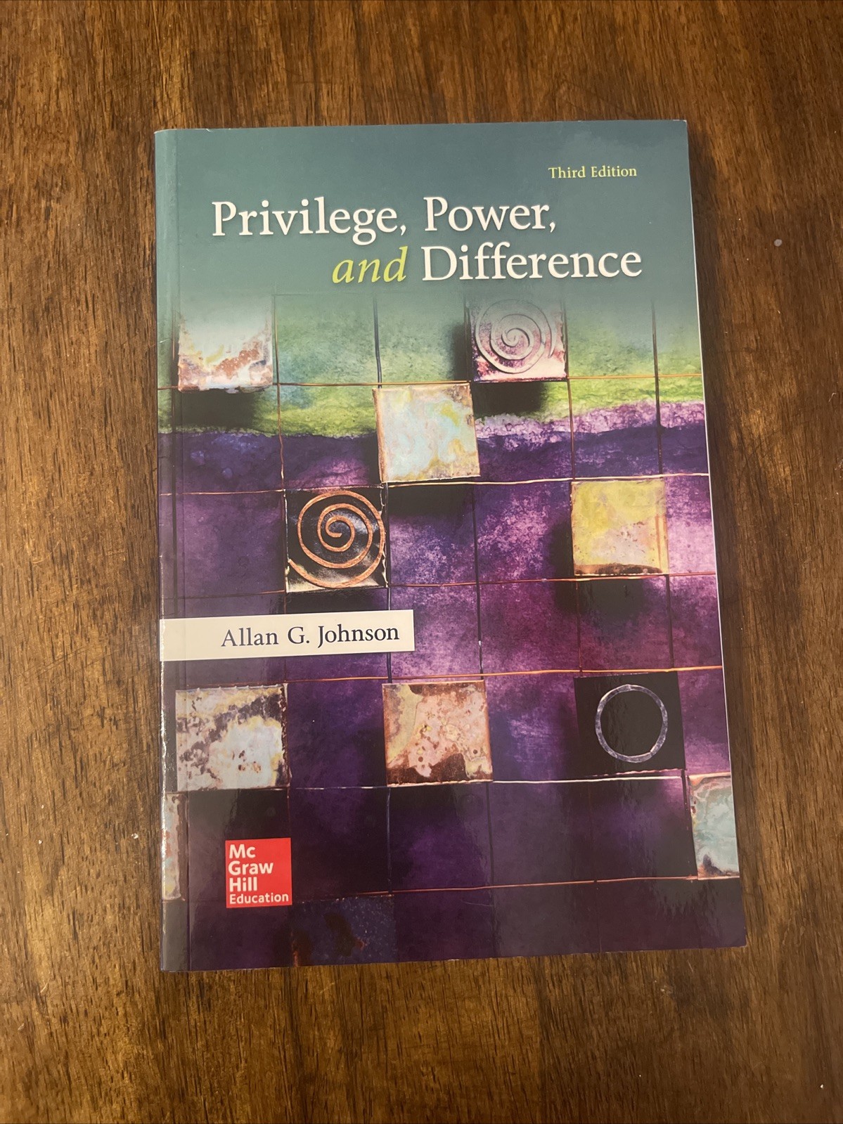 Privilege, Power, and Difference 3rd Third Edition Allan G. Johnson Paperback
