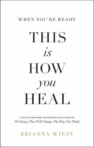 When You’re Ready, This Is How You Heal by Brianna Wiest (2022, Trade Paperback)