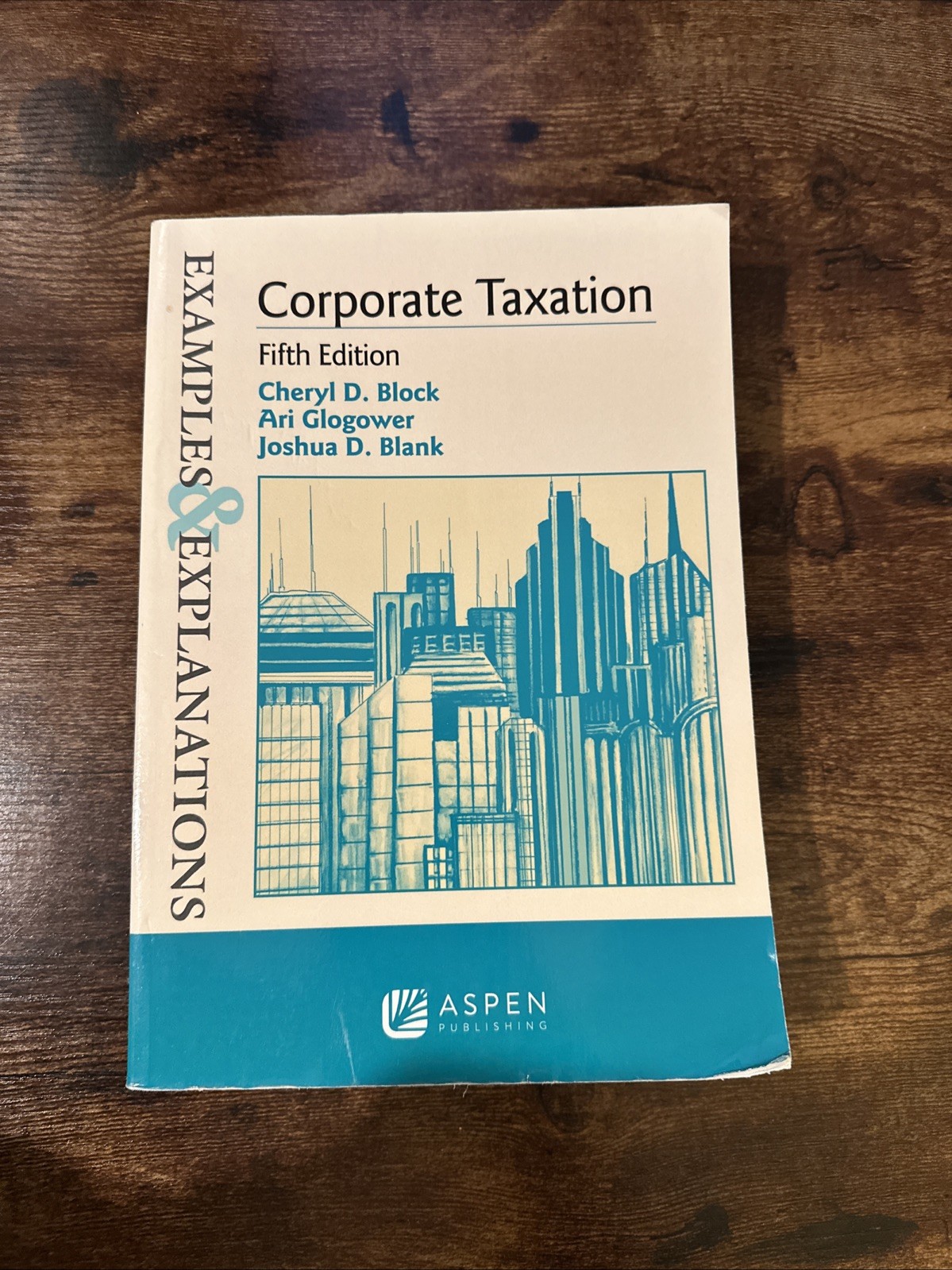 Examples and Explanations Ser.: Corporate Taxation by Block (2022)