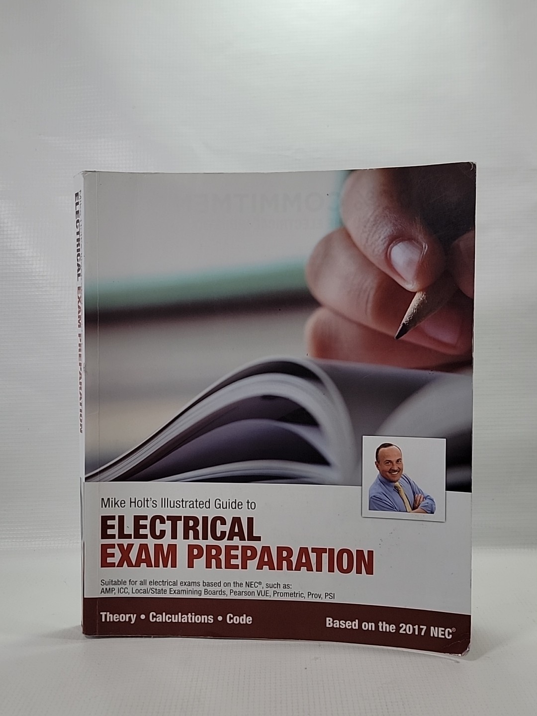 Mike Holt’s Electrical Exam Preparation textbook, Based on the 2017 NEC