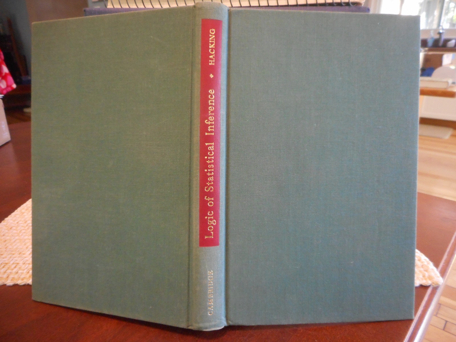 Logic of Statistical Inference by Ian Hacking, 1965 Cambridge U Press Hardcover