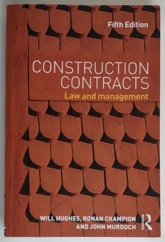 Construction Contracts by W. Hughes, J. Murdoch, R. Champion (Paperback, 2015)