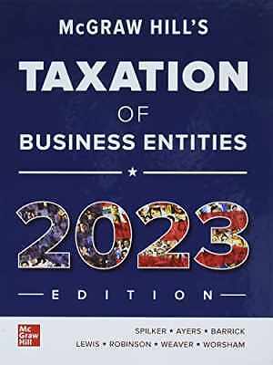 McGraw-Hill’s Taxation of Business – Hardcover, by Spilker Brian C.; – Good