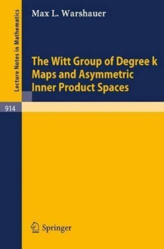 M.L. Warshauer The Witt Group of Degree k Maps and Asymm (Paperback) (UK IMPORT)