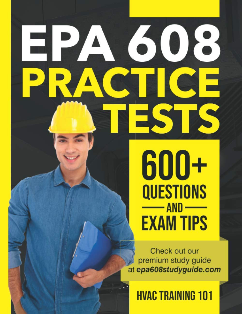 EPA 608 Practice Tests 600+ Questions with Exam Tips Study Guide