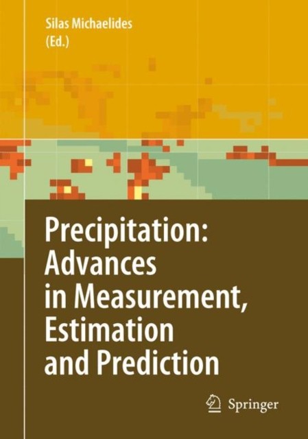 Michaelides – Precipitation Advances in Measurement Estimation and P – X555z