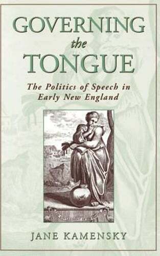 Governing the Tongue by Jane Kamensky: New