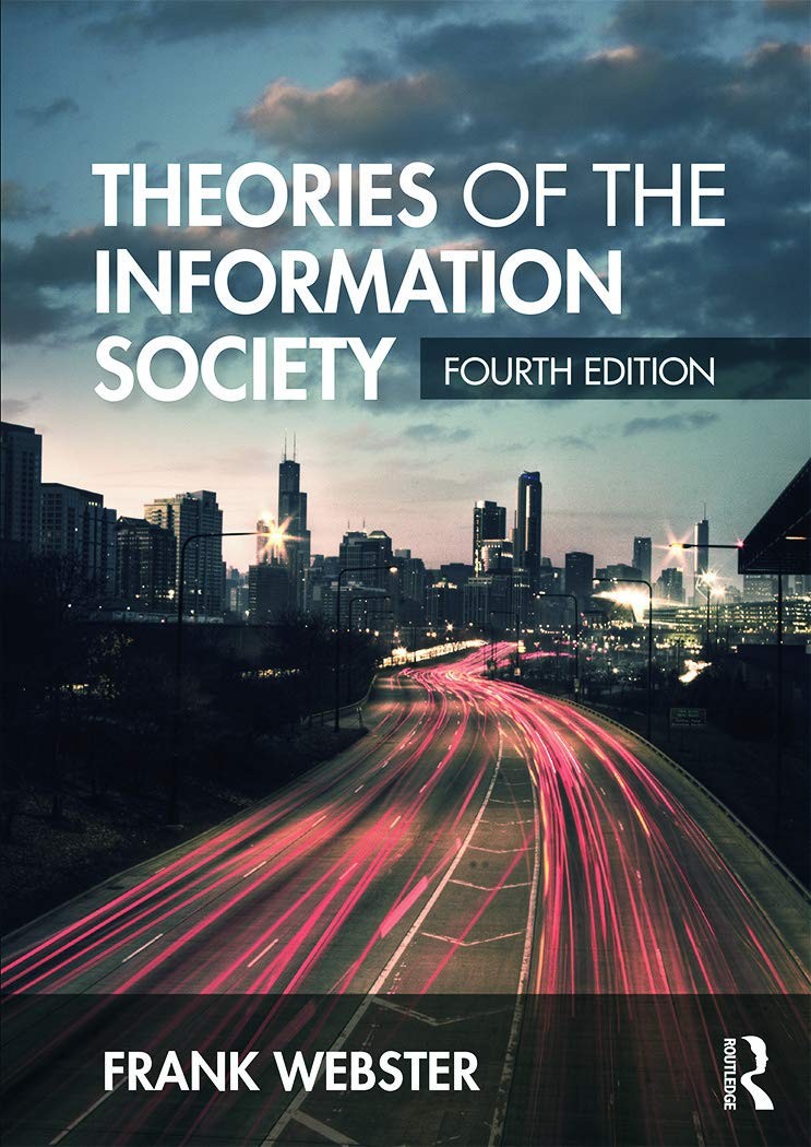 Theories of the Information Society (International Library of Sociology) – p…