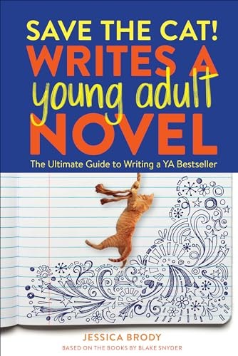 Save the Cat! Writes a Young Adult Novel: The U, Brody..