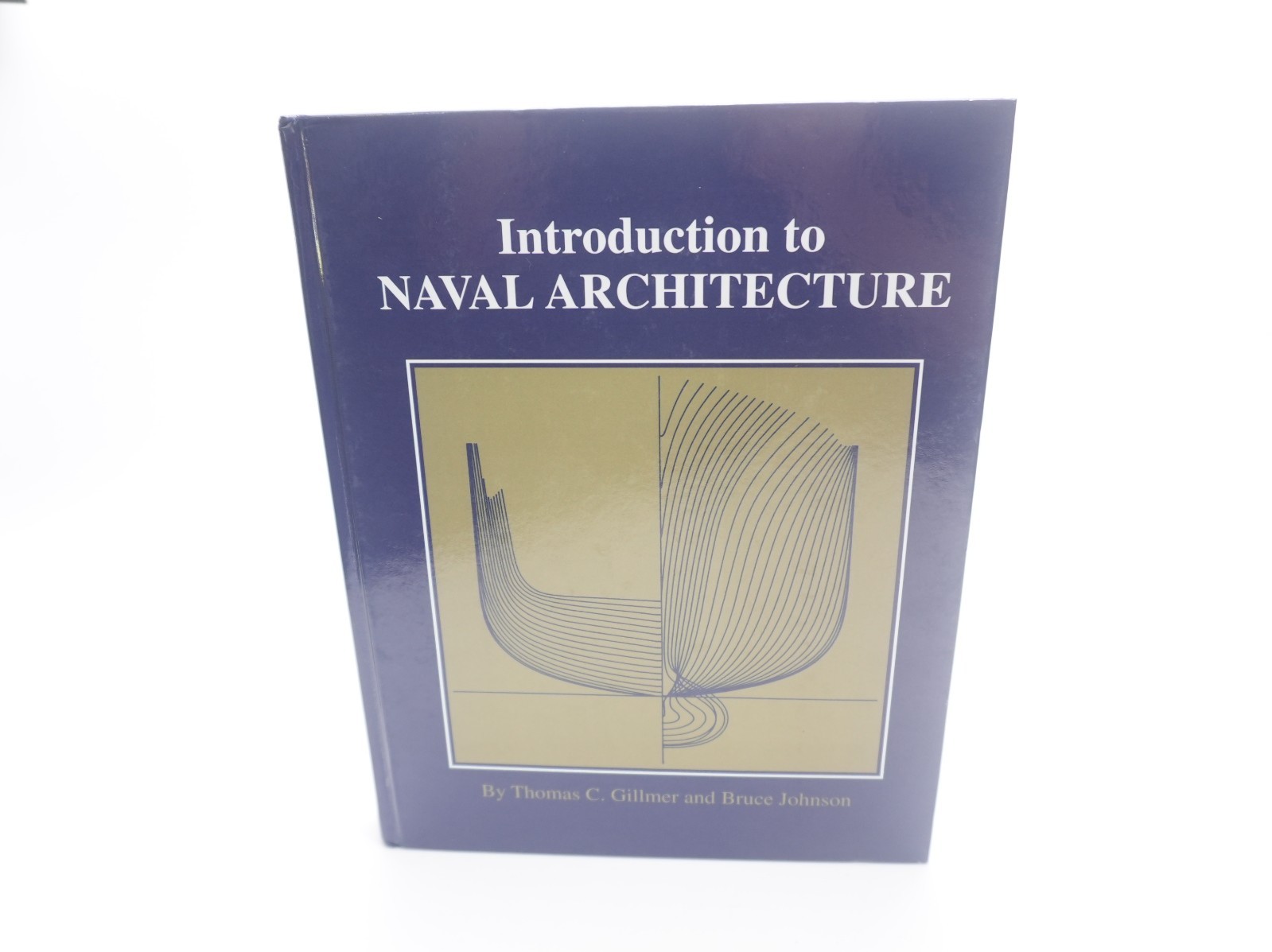 Introduction to Naval Architecture Gillmer & Johnson 1982 Hardcover Naval Instit