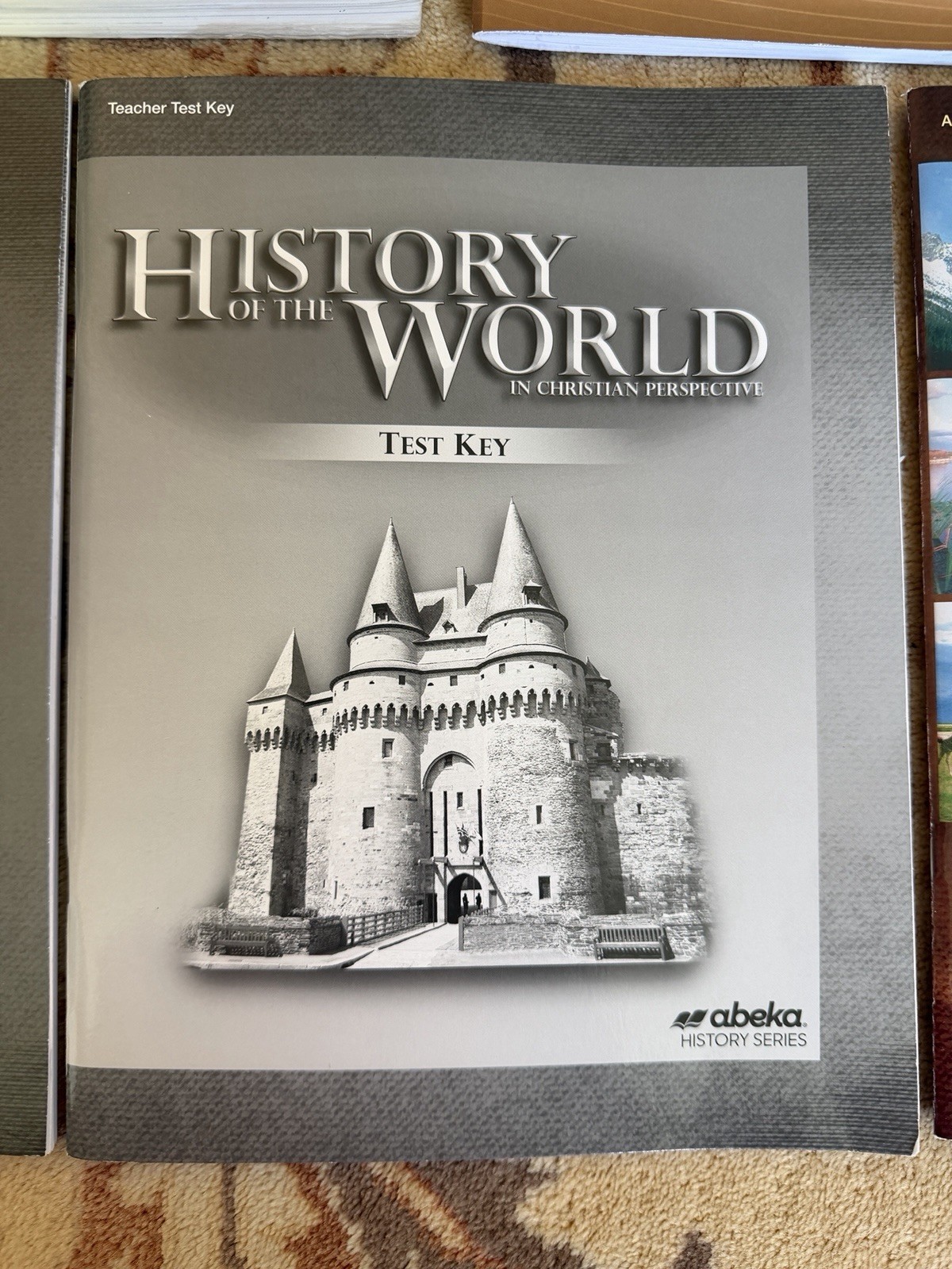 Abeka 7th grade History of the World, Teacher student curriculum Test quiz Keys