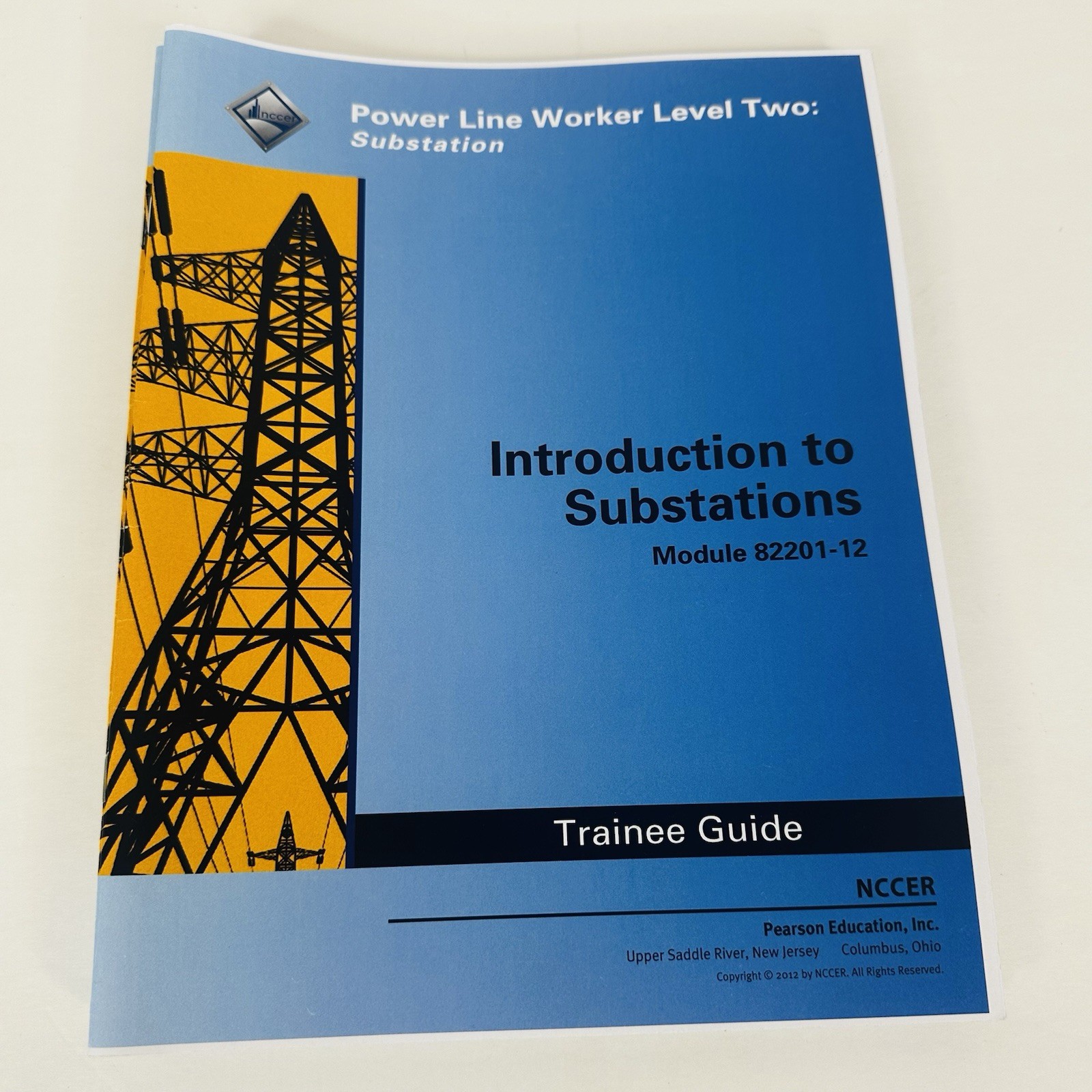 5 x Power Line Worker Trainee Guide, Level 2 Substation by NCCER Trade Paperback