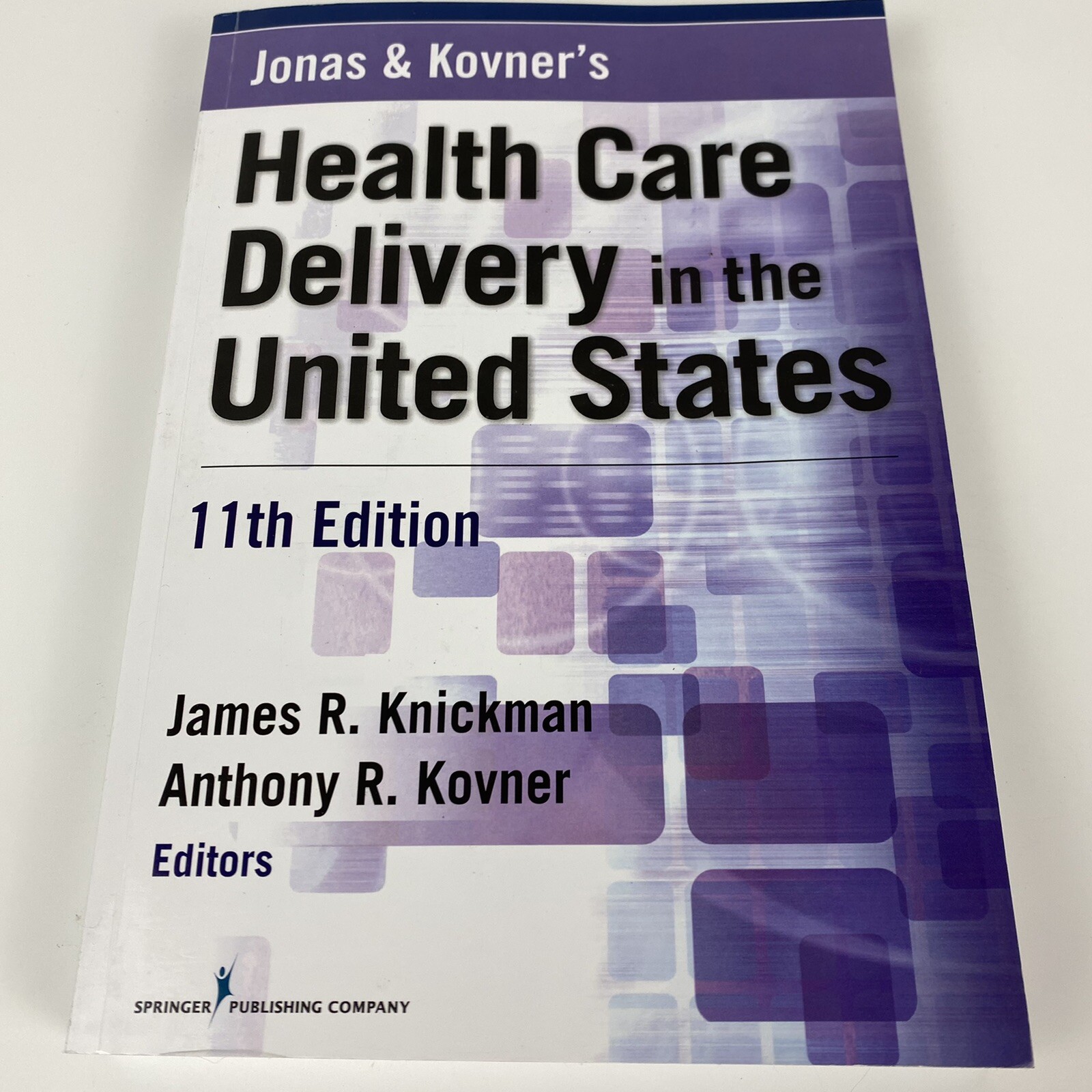 Jonas and Kovner’s Health Care Delivery in the United States 11th Ed Paperback