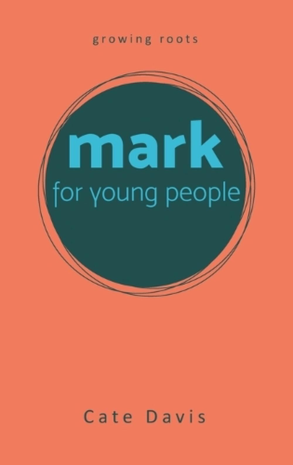 Mark for Young People by Cate Davis Hardcover Book