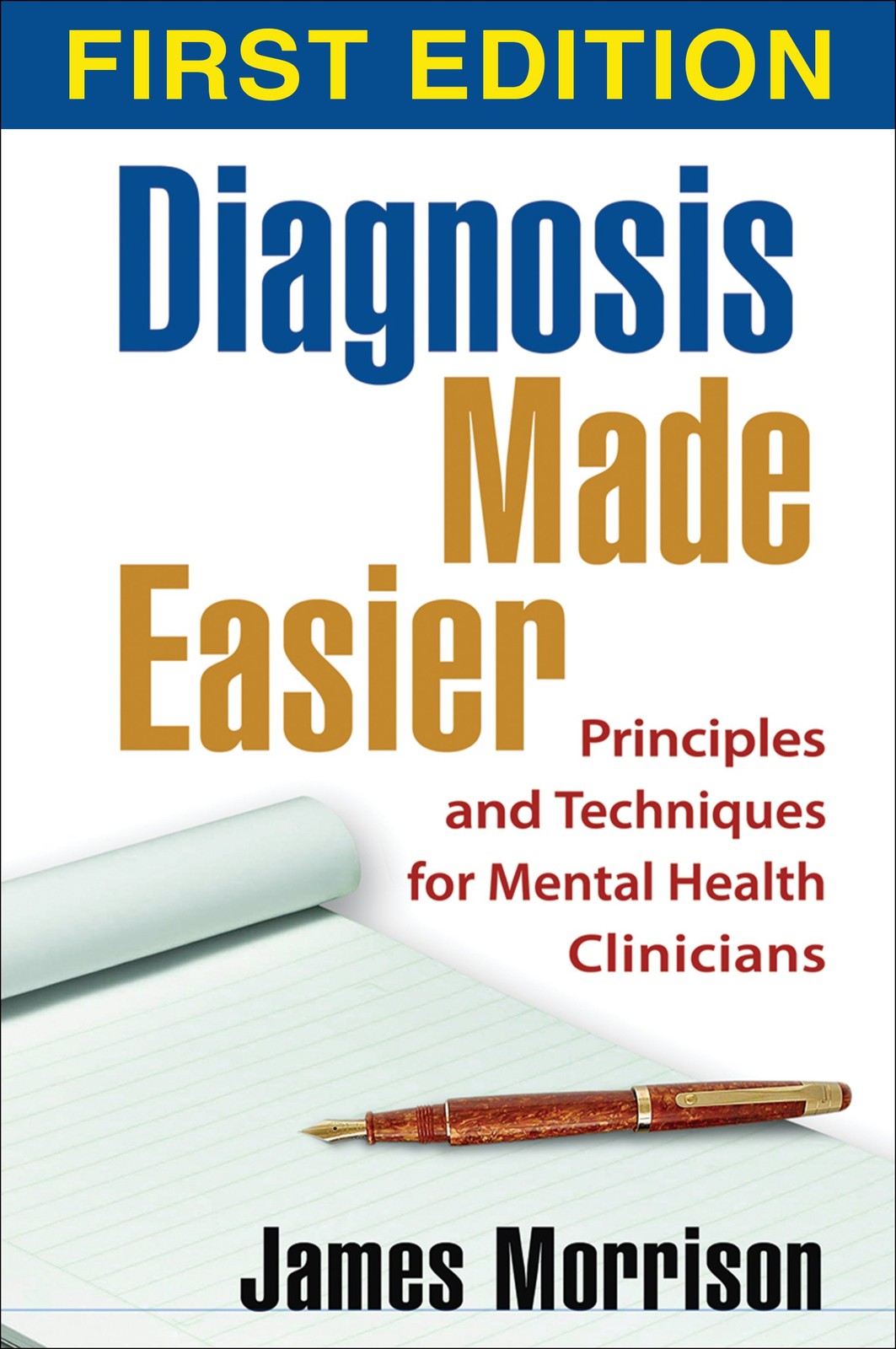 Diagnosis Made Easier, First Edition: Principles and Techniques for Mental H…