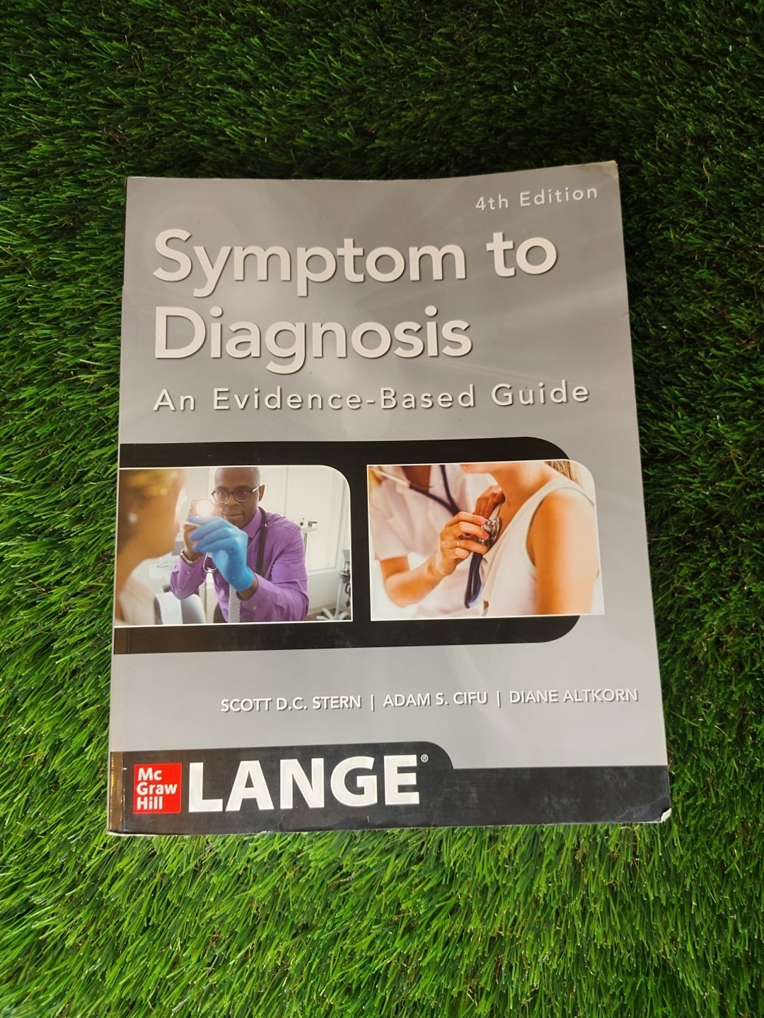 Symptom to Diagnosis an Evidence Based Guide, Fourth Edition by Scott D. C….