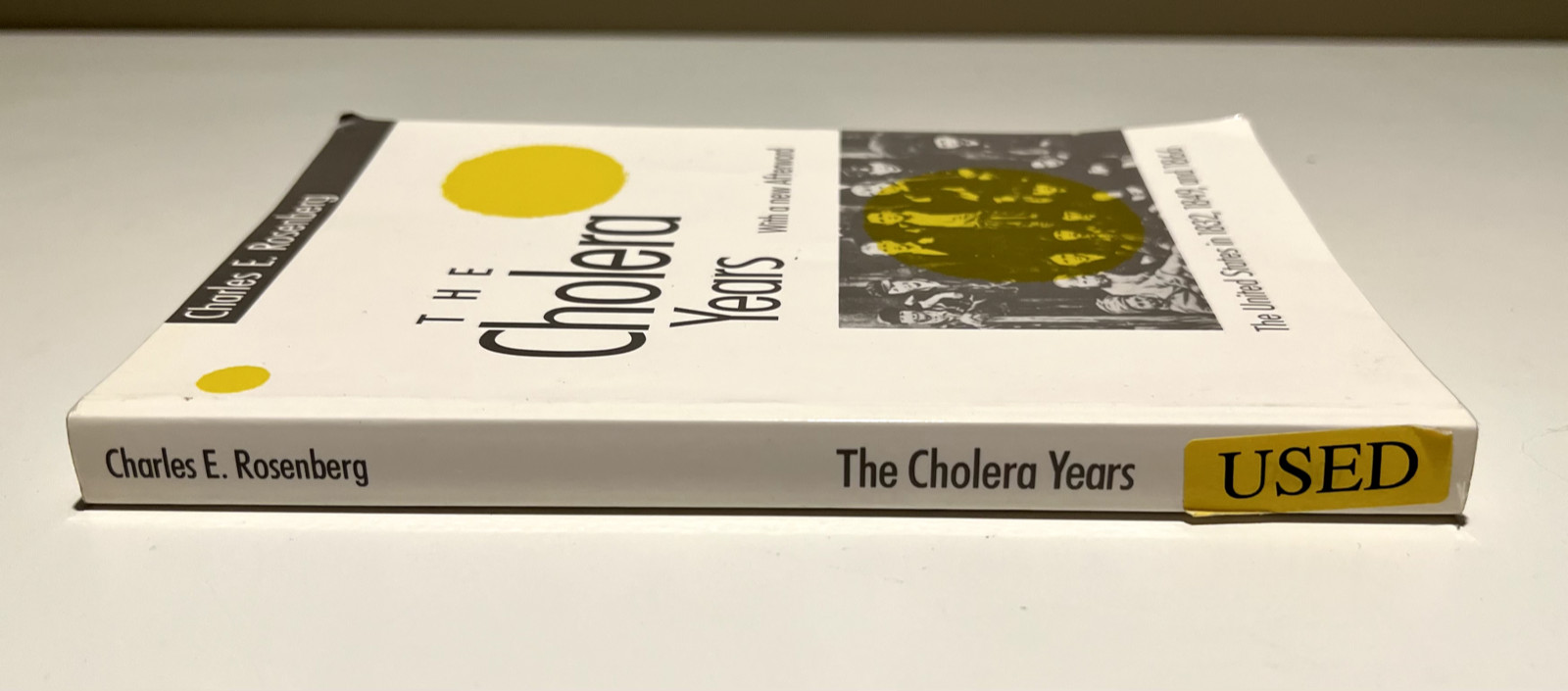 The Cholera Years: The United States in 1832, 1849, and 1866 Charles Rosenberg