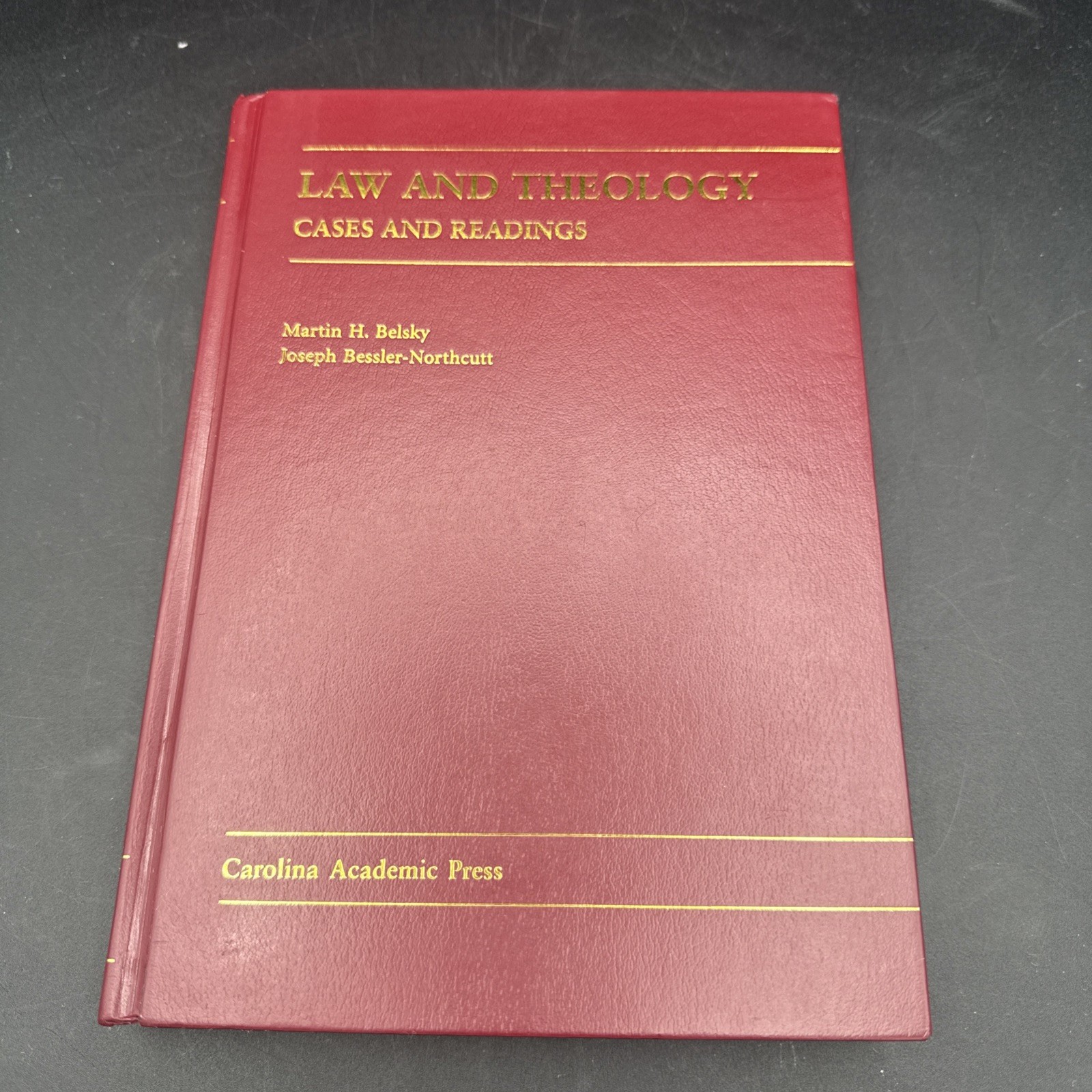 Law & Theology Cases & Readings Carolina Academic Press 2005 Belsky, Northcutt
