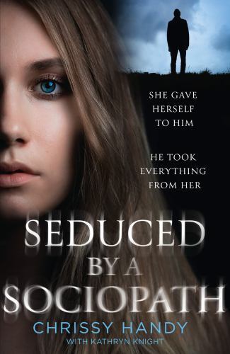 Seduced by a Sociopath by Chrissy Handy (2022, Uk-B Format Paperback)