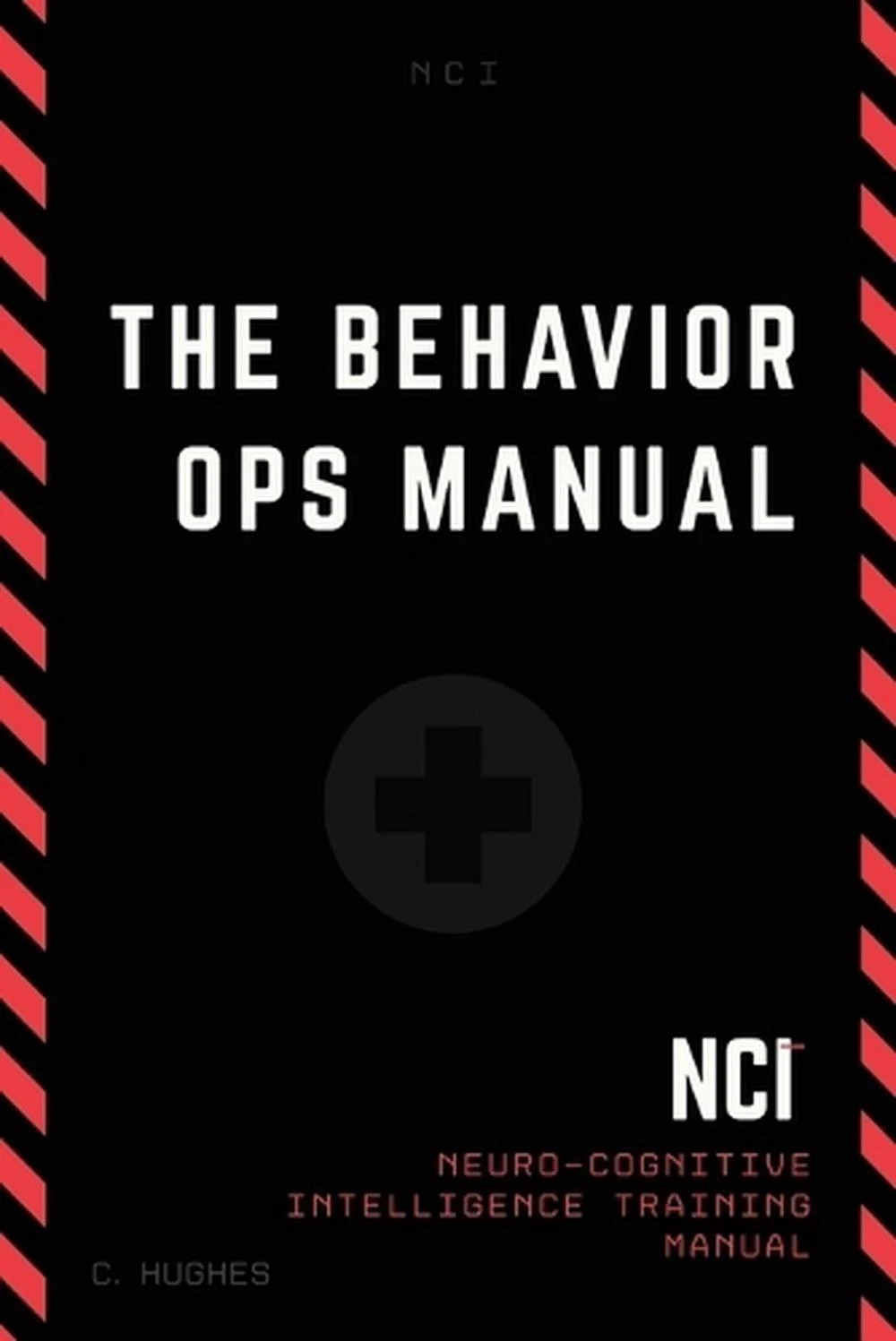 The Behavior OPS Operations Manual l: Neuro-Cognitive Intelligence