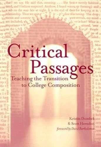 Critical Passages: Teaching – Paperback, by Dombek Kristin; Herndon – Very Good