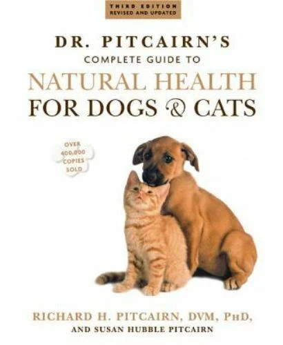 Dr. Pitcairn’s Complete Guide to Natural Health for Dogs & Cats TRADE PB GOOD
