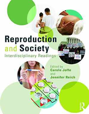 Reproduction and Society: Interdisciplinary – Paperback, by Joffe Carole – Good