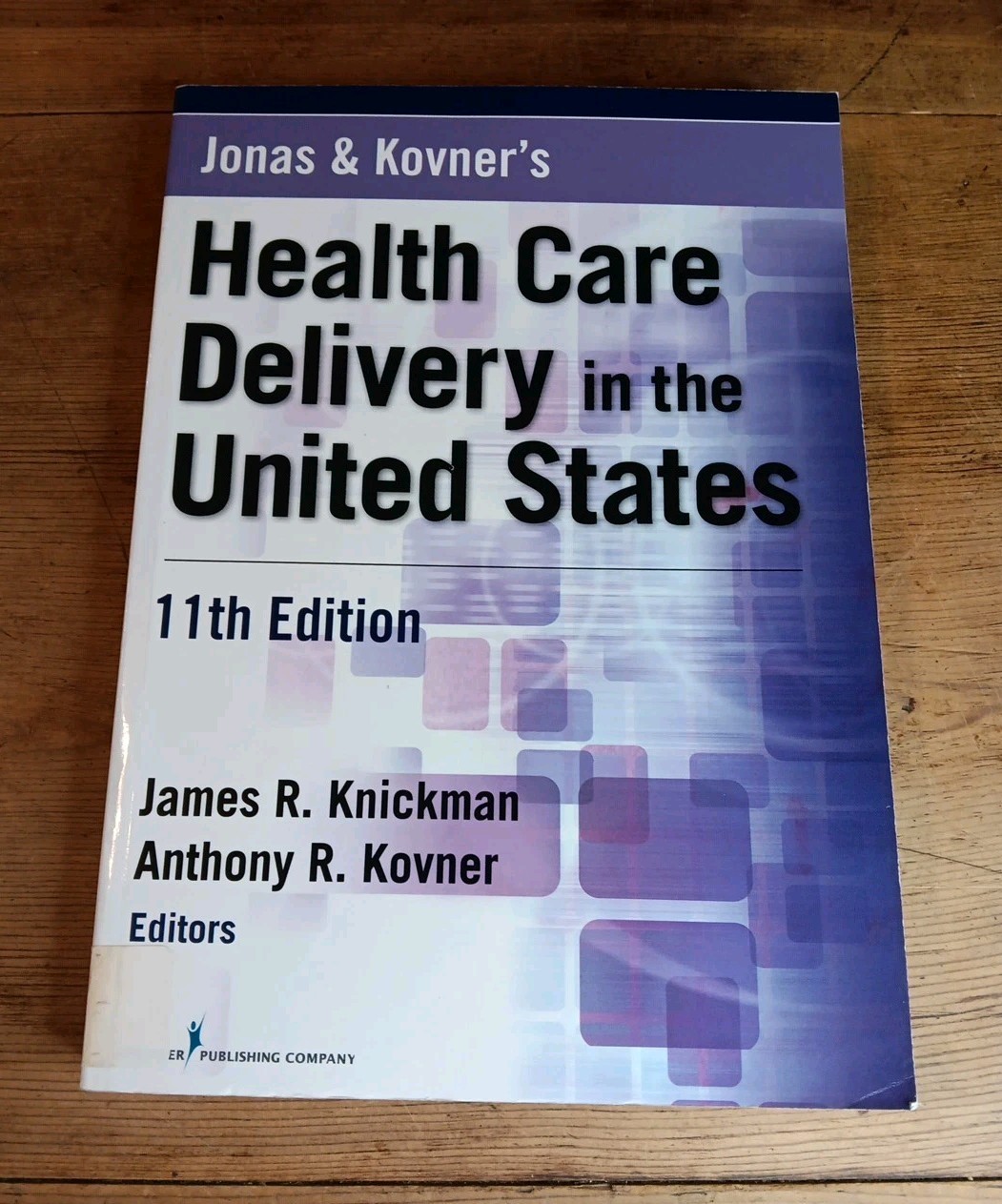 Jonas and Kovner’s Health Care Delivery in the United States 11th Ed PB Text