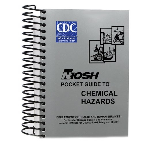 NIOSH Pocket Guide to Chemical Hazards – September 2010 Edition [Spiral-bound]