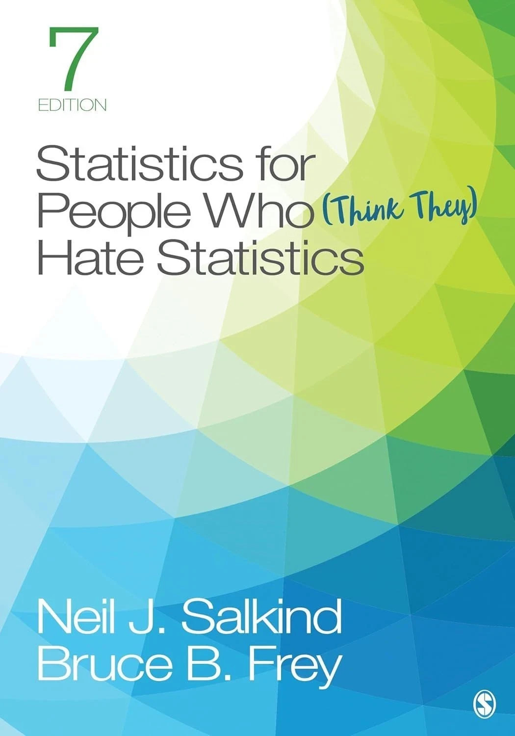 Statistics for People Who (Think They) Hate Statistics 7th Edition Paperback USA