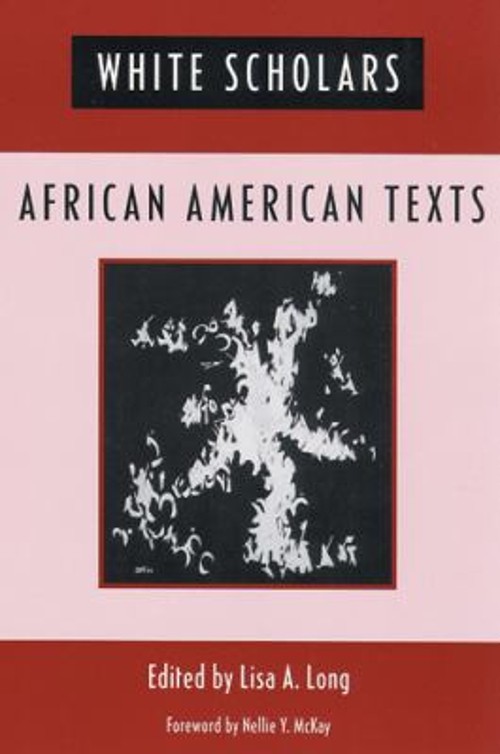 White Scholars/African American Texts Paperback
