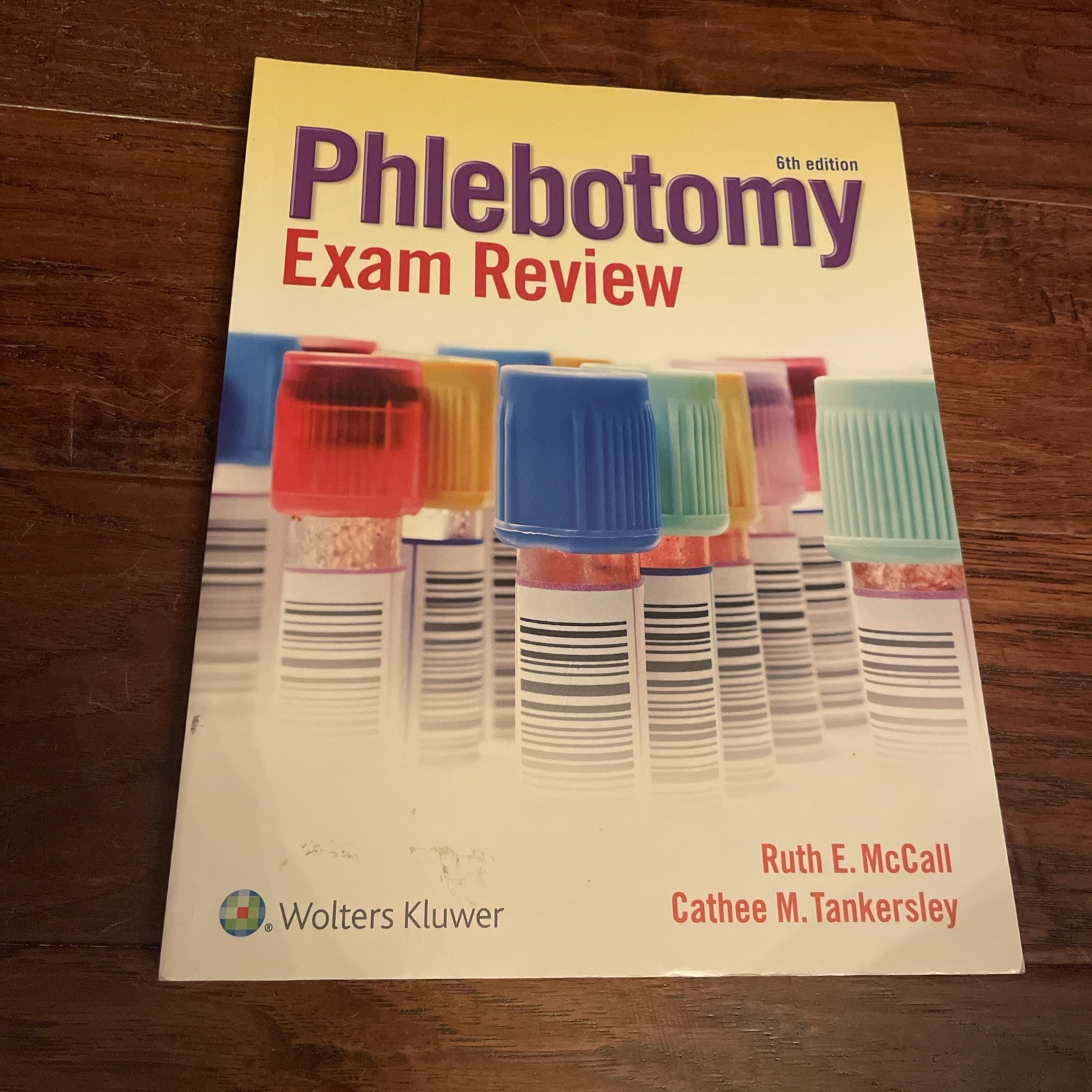 Phlebotomy Exam Review – Cathee M. Tankersley, Ruth E. McCall – VG+