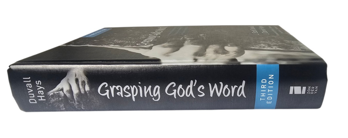 Grasping God’s Word A Hands-On Approach to Reading Interpreting LIKE NEW 3rd Ed