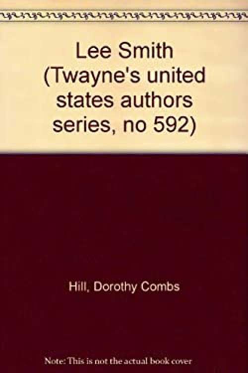 Lee Smith Hardcover Dorothy C. Hill