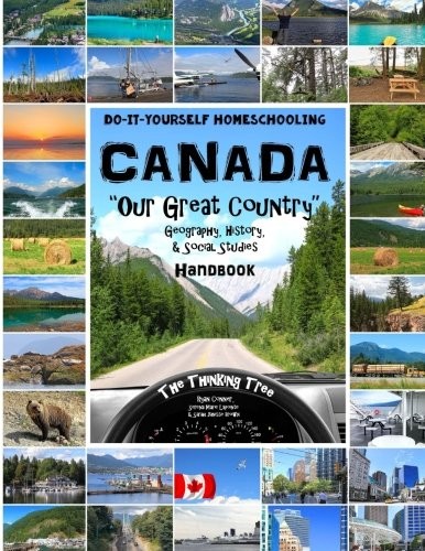 CANADA – GEOGRAPHY, HISTORY AND SOCIAL STUDIES HANDBOOK: By Ryan Conner & Serena