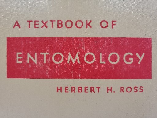 A Textbook of Entomology by Herbert H. Ross John Wiley & Sons, Inc. 1948 HB Book