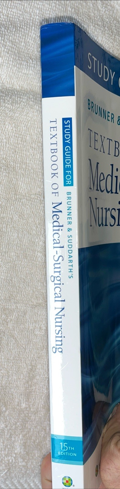 Study Guide for Brunner and Suddarth’s Textbook of Medical-Surgical Nursing
