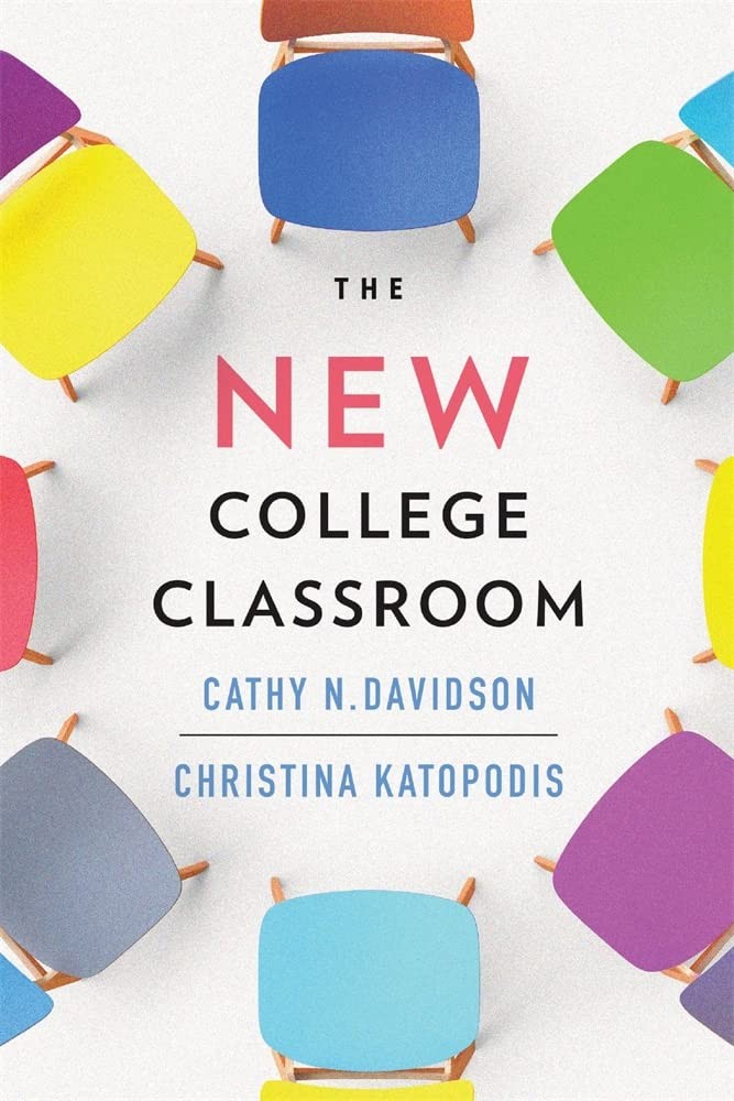 The New College Classroom Davidson, Cathy N.|Katopodis, Christina hardcover …
