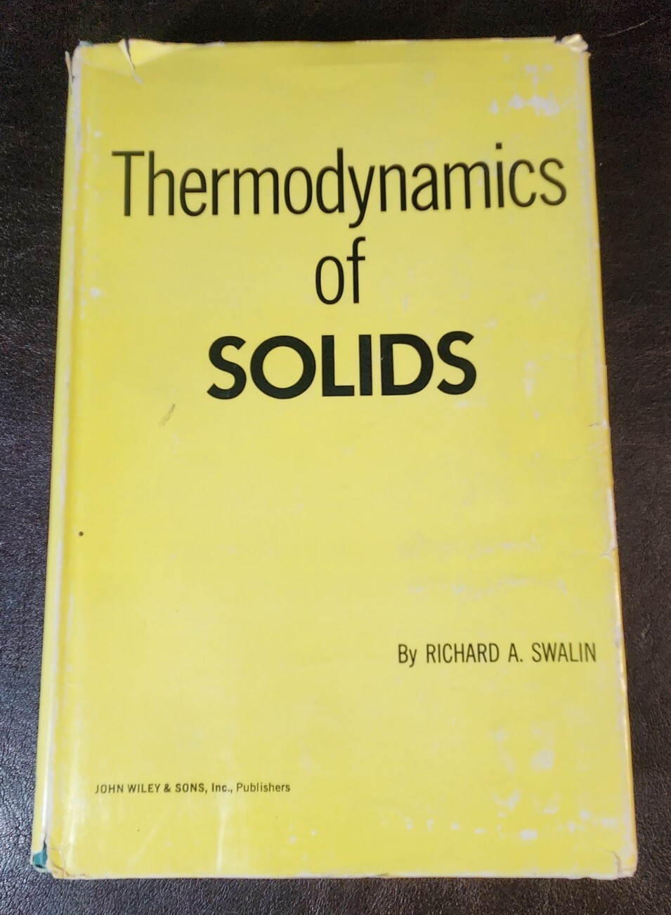 Thermodynamics of Solids, Richard Sealin, John Wiley & Sons, 1962. HC/DJ/G