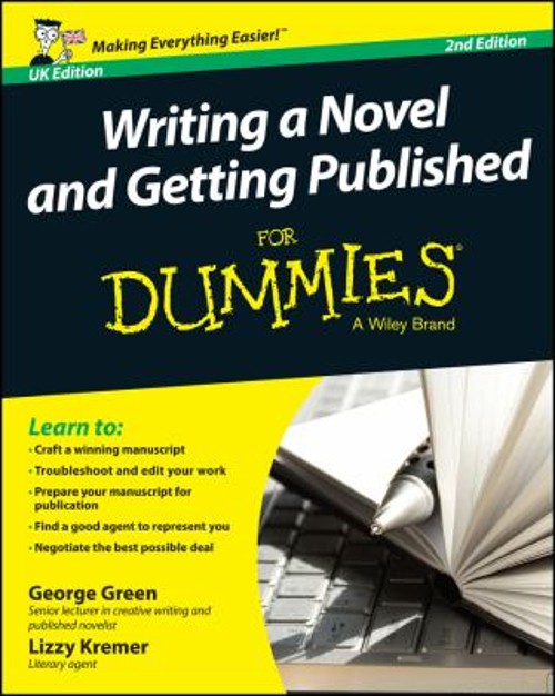 Writing a Novel and Getting Published for Dummies UK Paperback