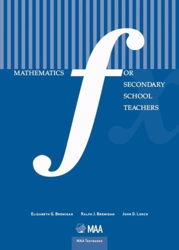 Maa Textbooks Ser.: Mathematics for Secondary School Teachers by Ralph J./B21.