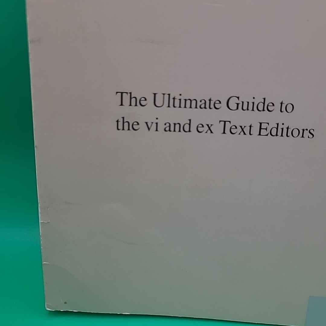 The Ultimate Guide to the vi and ex Text Editors Hewlett-Packard