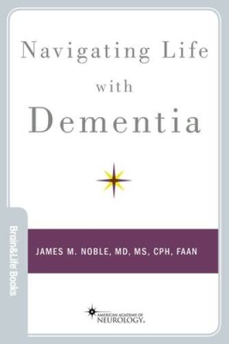 Navigating Life with Dementia (Brain and Life Books) – Paperback – VERY GOOD