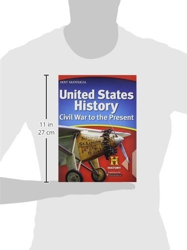 Holt McDougal United States History: Student Edition Civil War to the Presen…